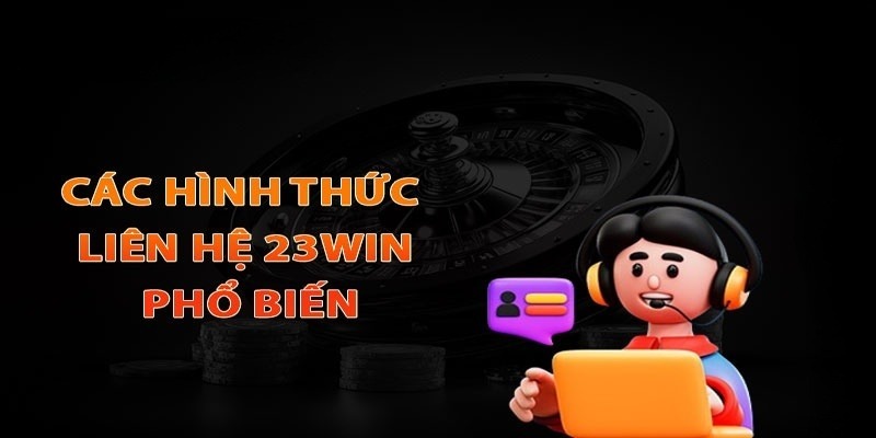 Liên hệ 23win qua hotline công khai ở trang chủ